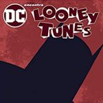 DC encontra Looney Tunes em crossover divertido e perturbado