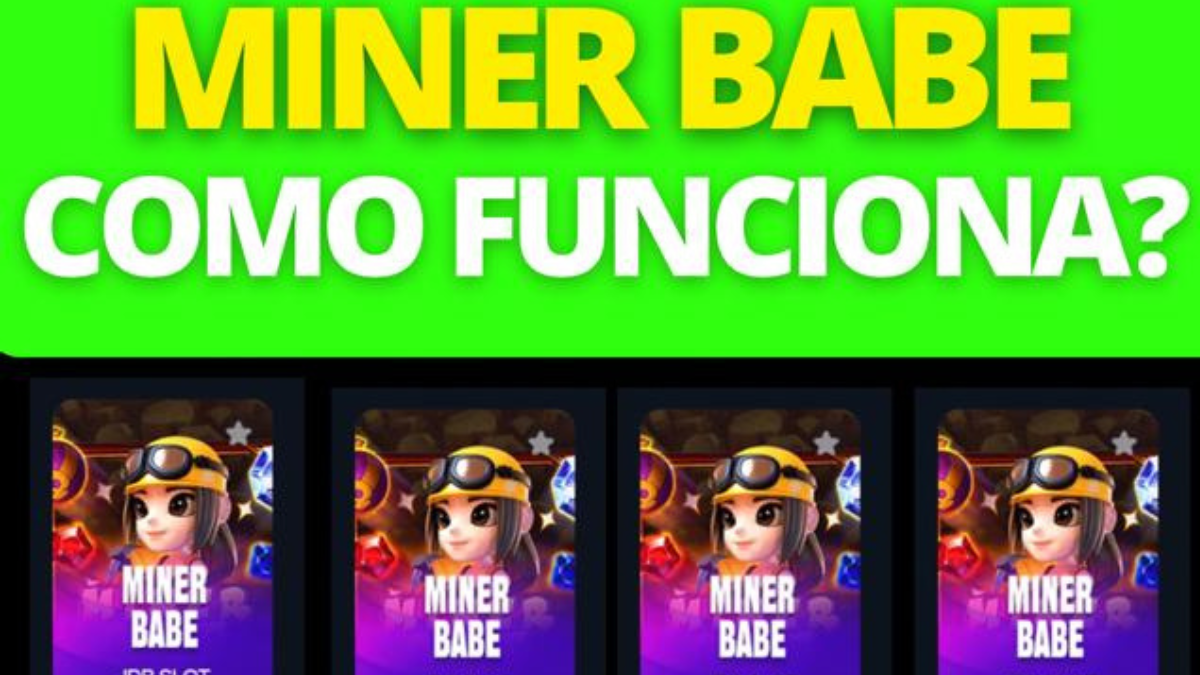 MINER BABE – Como funciona e como jogar o MINER BABE, todos os detalhes do jogo MINER BABE